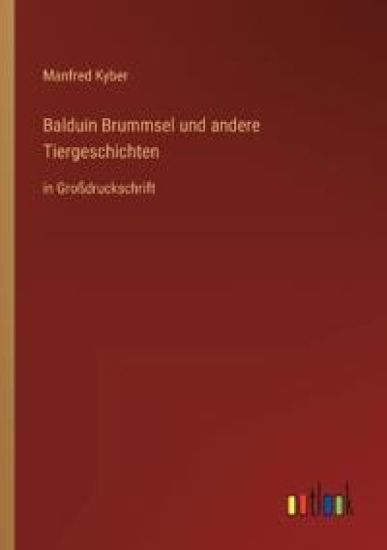 Balduin Brummsel und andere Tiergeschichten