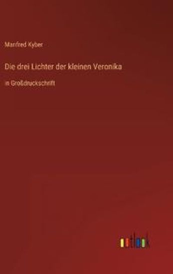 Die drei Lichter der kleinen Veronika