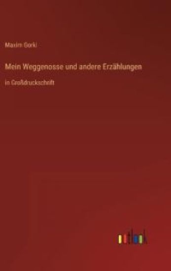 Mein Weggenosse und andere Erzählungen