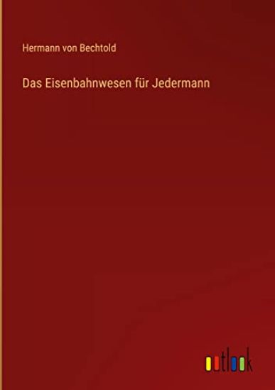 Das Eisenbahnwesen für Jedermann