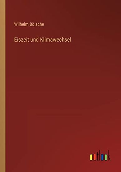 Eiszeit und Klimawechsel