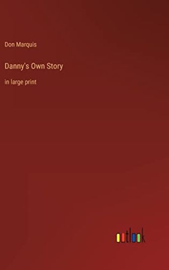 Danny's Own Story