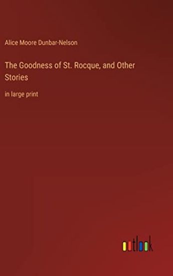 The Goodness of St. Rocque, and Other Stories
