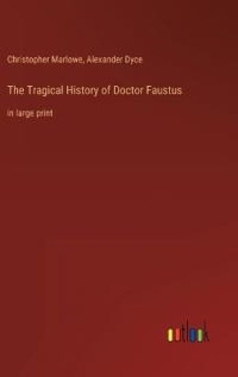 The Tragical History of Doctor Faustus