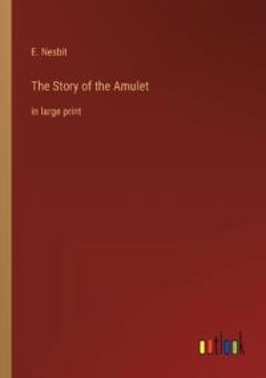 The Story of the Amulet