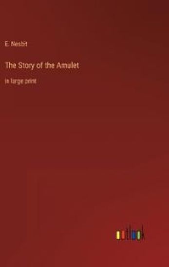 The Story of the Amulet