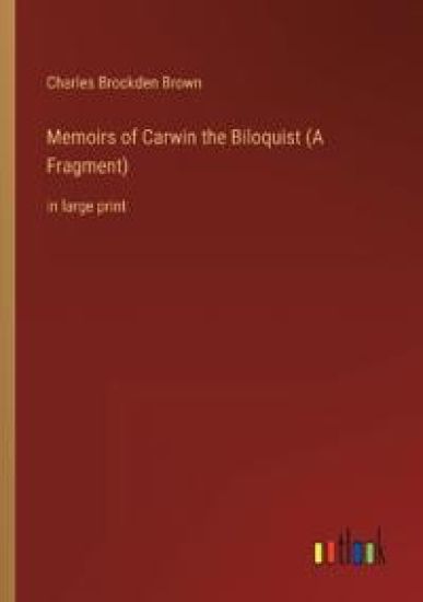 Memoirs of Carwin the Biloquist (A Fragment)