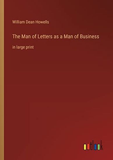 The Man of Letters as a Man of Business