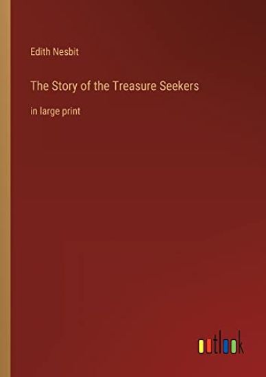 The Story of the Treasure Seekers
