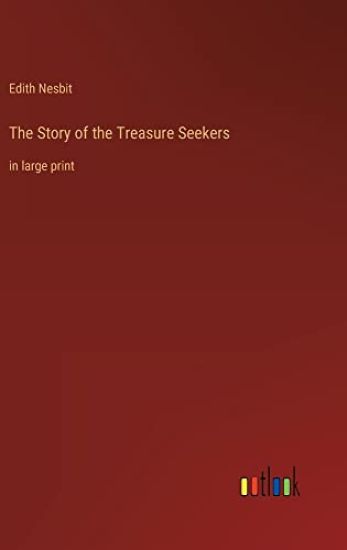 The Story of the Treasure Seekers
