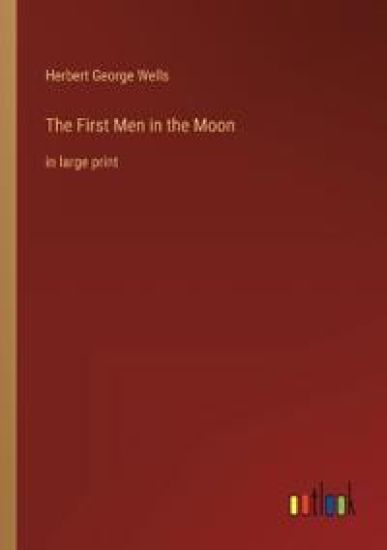 The First Men in the Moon