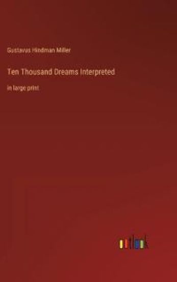 Ten Thousand Dreams Interpreted