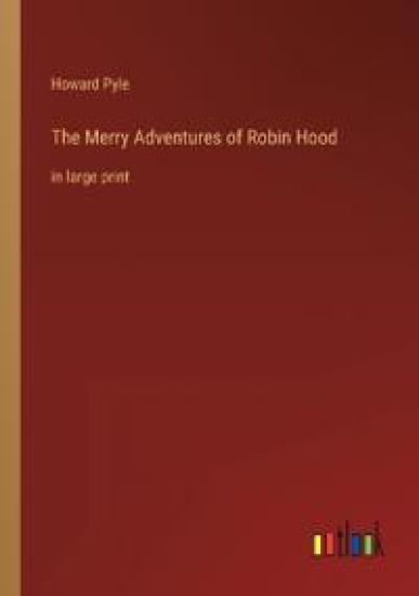The Merry Adventures of Robin Hood