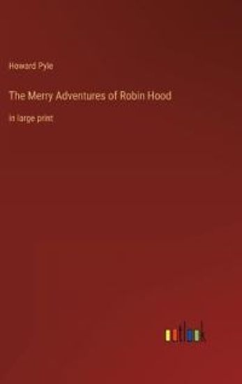 The Merry Adventures of Robin Hood