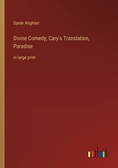 Divine Comedy, Cary's Translation, Paradise