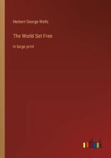 The World Set Free