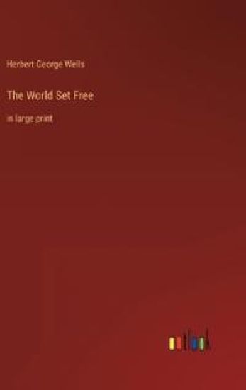 The World Set Free