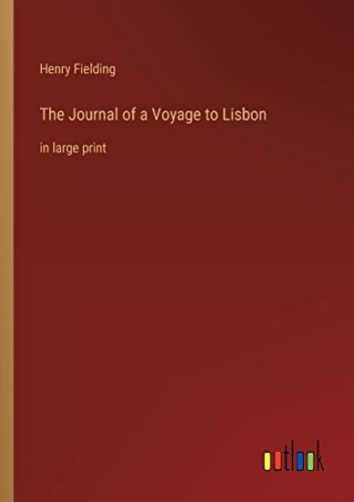 The Journal of a Voyage to Lisbon