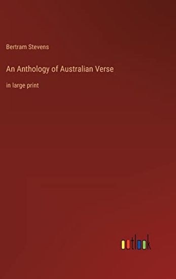 An Anthology of Australian Verse