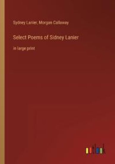 Select Poems of Sidney Lanier