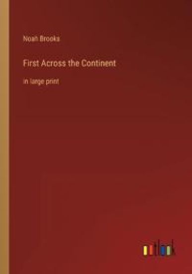 First Across the Continent