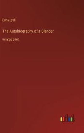 The Autobiography of a Slander
