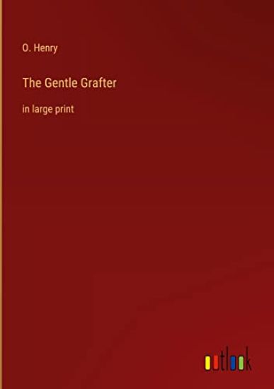 The Gentle Grafter