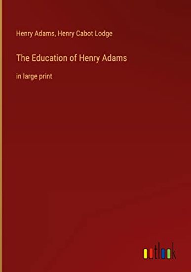 The Education of Henry Adams