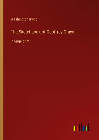 The Sketchbook of Geoffrey Crayon