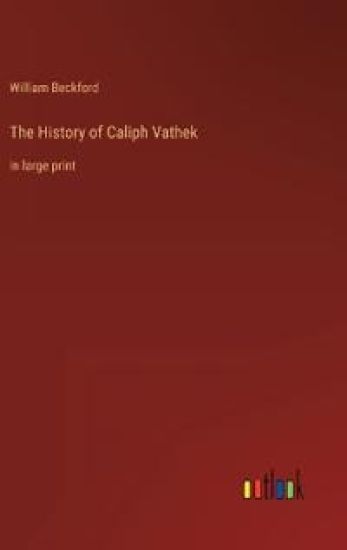 The History of Caliph Vathek