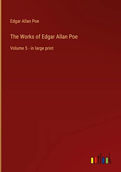 The Works of Edgar Allan Poe