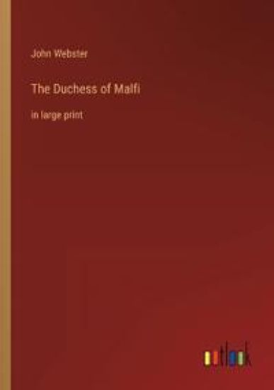 The Duchess of Malfi