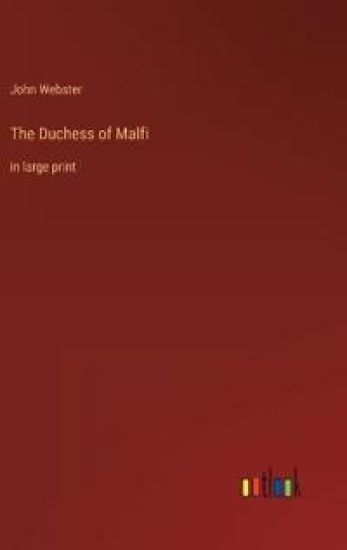 The Duchess of Malfi