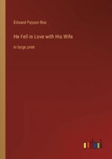 He Fell in Love with His Wife