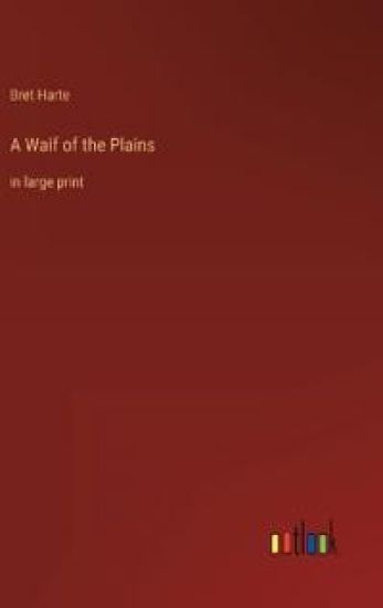 A Waif of the Plains