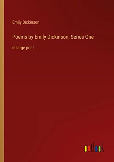 Poems by Emily Dickinson, Series One