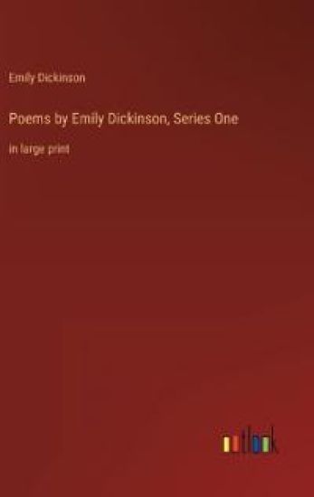 Poems by Emily Dickinson, Series One