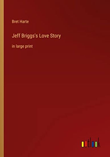 Jeff Briggs's Love Story
