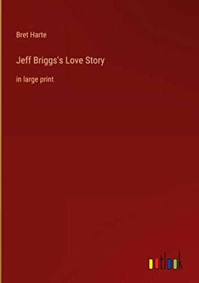 Jeff Briggs's Love Story