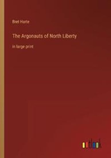 The Argonauts of North Liberty