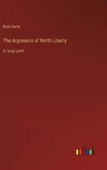 The Argonauts of North Liberty