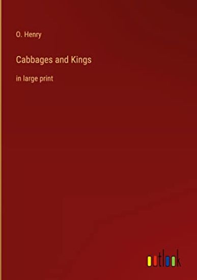 Cabbages and Kings