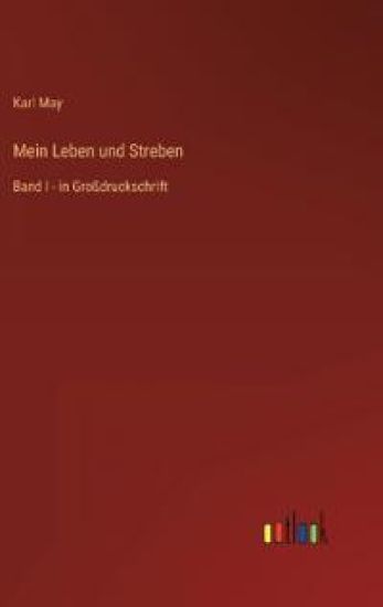 Mein Leben und Streben