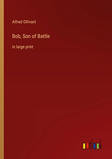 Bob, Son of Battle