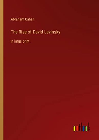 The Rise of David Levinsky