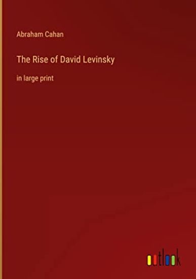 The Rise of David Levinsky