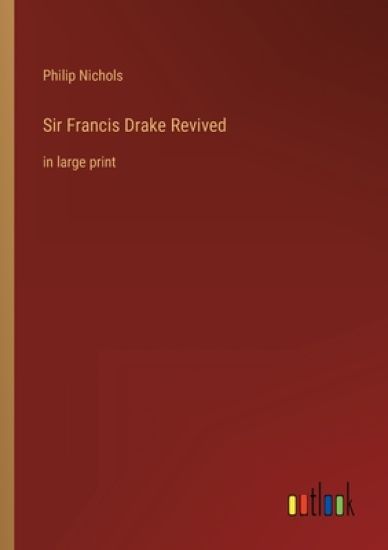 Sir Francis Drake Revived