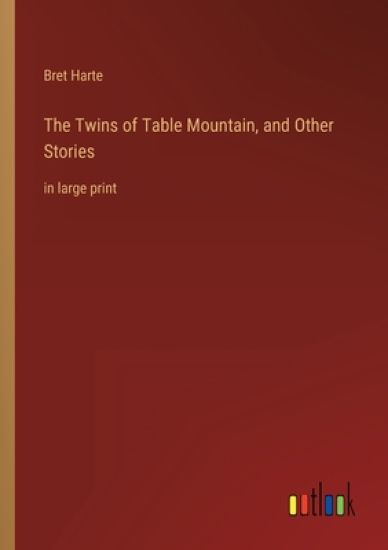The Twins of Table Mountain, and Other Stories
