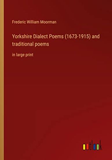 Yorkshire Dialect Poems (1673-1915) and traditional poems
