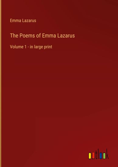 The Poems of Emma Lazarus